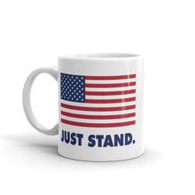 Load image into Gallery viewer, Coffee Mug | White | Just Stand USA Flag | Sizes: 11 oz. and 15 oz.