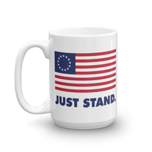 Load image into Gallery viewer, Coffee Mug | White | Just Stand Betsy Ross USA Flag | Sizes: 11 oz. and 15 oz.